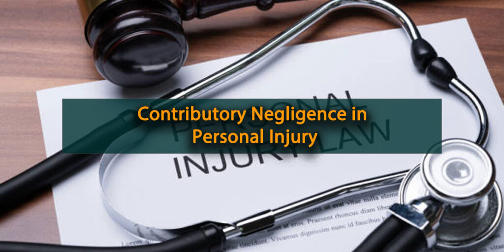 Contributory Negligence in Personal Injury