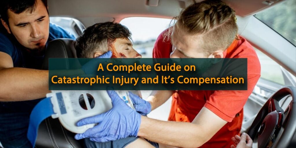 Catastrophic Injury