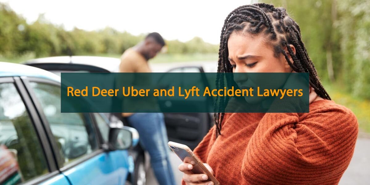 Red Deer Uber and Lyft Accident Lawyers