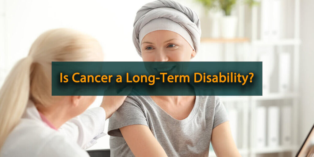 Is Cancer a Long-Term Disability Featured Image