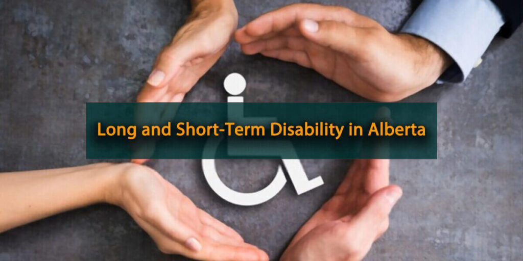 Long and Short Term Disability