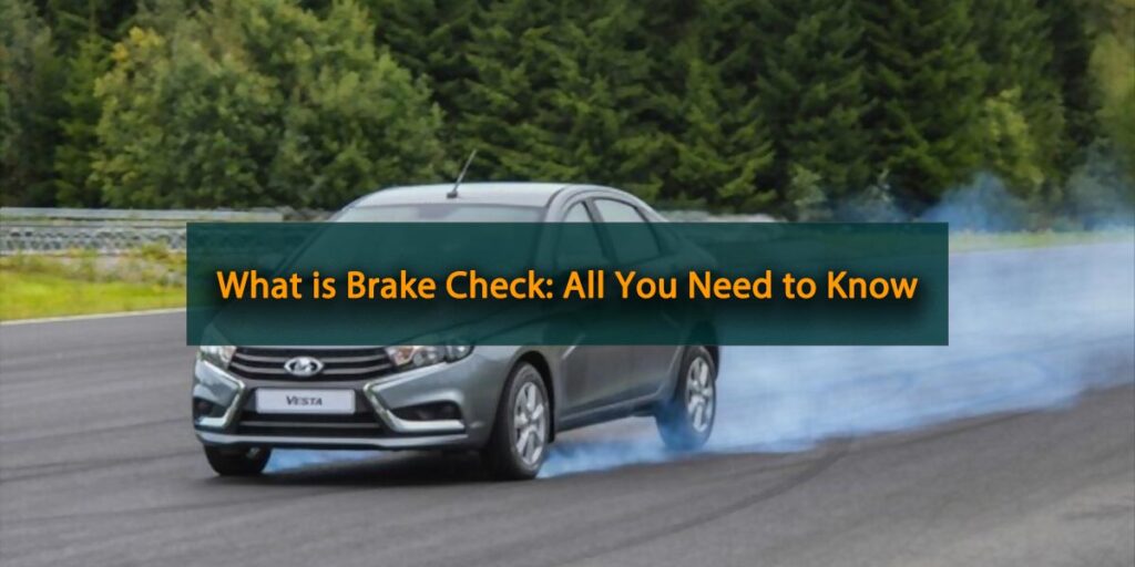 What is Brake Check Featured Image